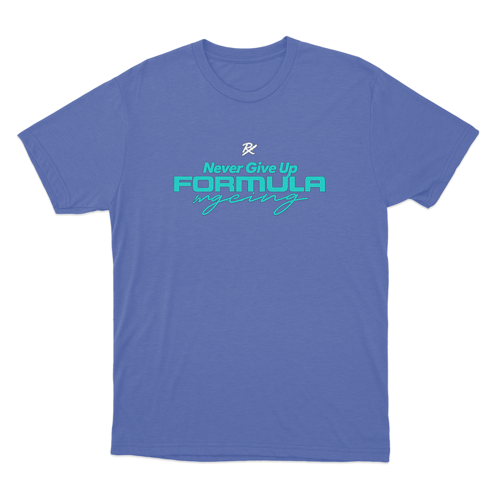 PRX Never Give Up Formula Racing Unisex T Shirt Blue PRX Never Give Up Formula Racing Unisex T Shirt Blue