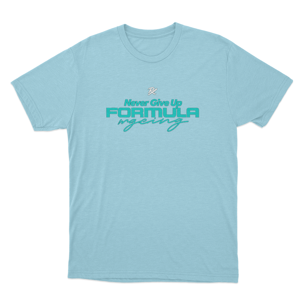 PRX Never Give Up Formula Racing Unisex T Shirt Sky Blue PRX Never Give Up Formula Racing Unisex T Shirt Sky Blue